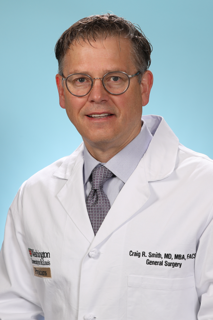 Craig R. Smith, MD, MBA, FACS Washington University Physicians